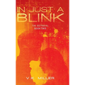 In Just A Blink: The Betrayal: Book Two - Hardcover