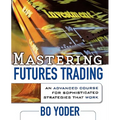 Mastering Futures Trading - Paperback