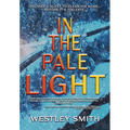 In the Pale Light - Hardcover