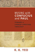 Musing with Confucius and Paul - Paperback
