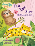 Chicken Soup for the Soul Babies: Fast and Slow (Both Just Right!) - Board Book