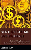 Venture Capital Due Diligence: A Guide to Making Smart Investment Choices and Increasing Your Portfolio Returns - Hardcover