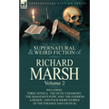 The Collected Supernatural and Weird Fiction of Richard Marsh: Volume 2-Including Three Novels, 'The Devil's Diamond, ' 'The Mahatma's Pupil' and 'The - Paperback