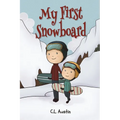 My First Snowboard - Paperback
