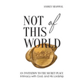 Not of This World - Hardcover