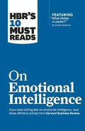 Hbr's 10 Must Reads on Emotional Intelligence (with Featured Article What Makes a Leader? by Daniel Goleman)(Hbr's 10 Must Reads) - Hardcover