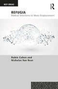 Refugia: Radical Solutions to Mass Displacement - Paperback