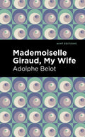 Mademoiselle Giraud: My Wife - Paperback
