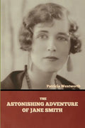The Astonishing Adventure of Jane Smith - Paperback