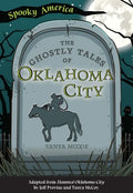 The Ghostly Tales of Oklahoma City - Paperback