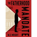 The Fatherhood Mandate - Hardcover