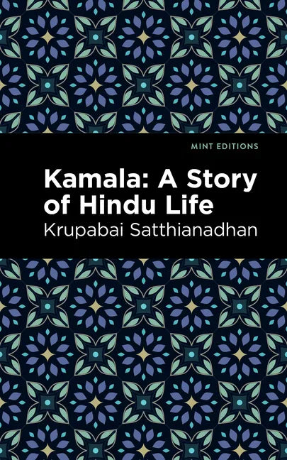 Kamala: A Story of Hindu Life - Paperback