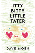 Itty Bitty Little Tater - Paperback