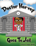 Doctor Harvey Goes To Jail - Paperback