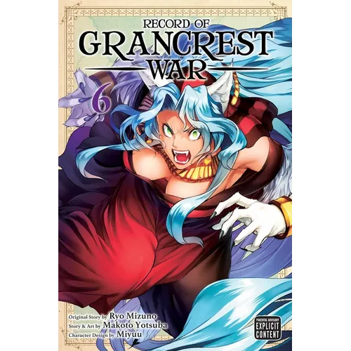Record of Grancrest War, Vol. 6 - Paperback