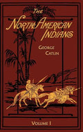 North American Indians: Volume 1 - Hardcover