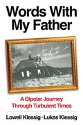 Words with My Father: A Bipolar Journey Through Turbulent Times - Paperback