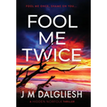 Fool Me Twice - Hardcover