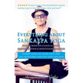 Everything about Sankalpa Yoga - The Big Book on Classical Yoga, Deep Relaxation & Meditation for Chair: Unique series of chair yoga that can transfor - Paperback