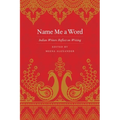 Name Me a Word: Indian Writers Reflect on Writing - Paperback