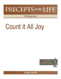 Precepts for Life Study Guide: Count It All Joy (Philippians) - Paperback