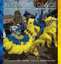 Freedom's Dance: Social Aid and Pleasure Clubs in New Orleans - Hardcover