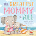 The Greatest Mommy of All: Padded Board Book - Board Book