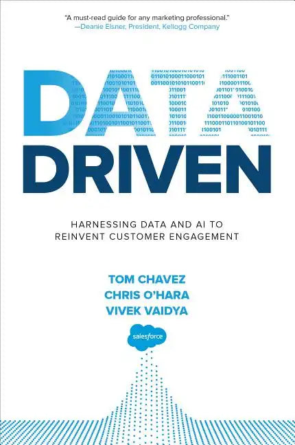 Data Driven: Harnessing Data and AI to Reinvent Customer Engagement - Hardcover