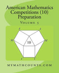 American Mathematics Competitions (AMC 10) Preparation (Volume 5) - Paperback