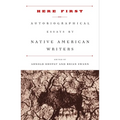 Here First: Autobiographical Essays by Native American Writers - Paperback