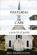 Pastoral Care: A Practical Guide - Paperback