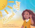 Kissed by the Sun - Hardcover