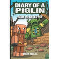 Diary of a Piglin Book 15: An Old Foe - Paperback