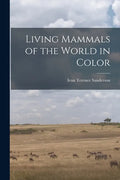 Living Mammals of the World in Color - Paperback
