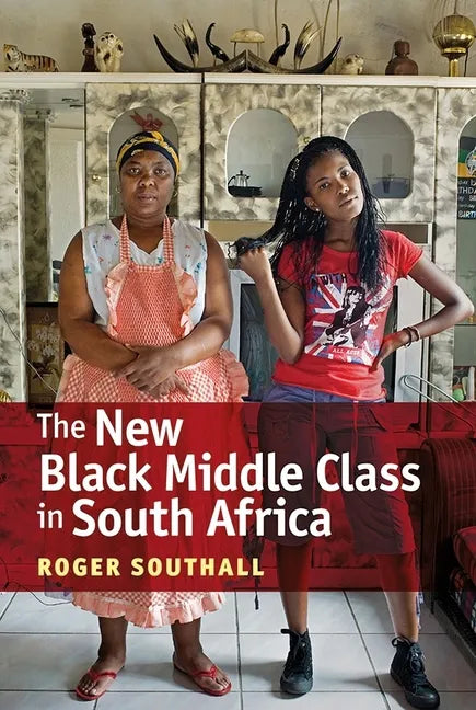 The New Black Middle Class in South Africa - Paperback