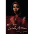 Brown, Stick Around - Paperback