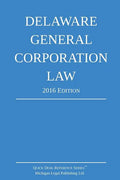 Delaware General Corporation Law; 2016 Edition - Paperback
