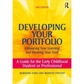 Developing Your Portfolio - Enhancing Your Learning and Showing Your Stuff: A Guide for the Early Childhood Student or Professional - Paperback