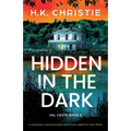 Hidden in the Dark: A completely unputdownable and totally addictive crime thriller - Paperback