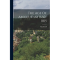 The Age Of Absolutism 1660-1815 - Paperback