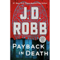 Payback in Death: An Eve Dallas Novel - Hardcover