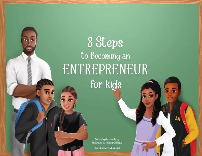 8 Steps To Becoming An Entrepreneur For Kids - Paperback