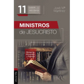 Ministros de Jesucristo: Ministerio, Homilética Y Pastoral - Paperback