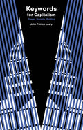 Keywords for Capitalism: Power, Society, Politics - Paperback