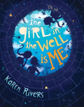 The Girl in the Well Is Me - Paperback