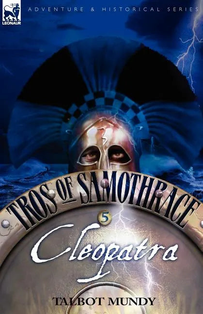 Tros of Samothrace 5: Cleopatra - Paperback