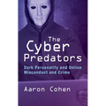 The Cyber Predators - Hardcover