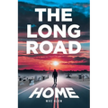 The Long Road Home - Paperback