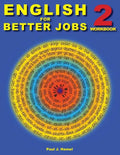 English for Better Jobs 2: Language for Work and Living - Paperback