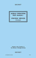 Morale Operations Field Manual: Strategic Services - Paperback